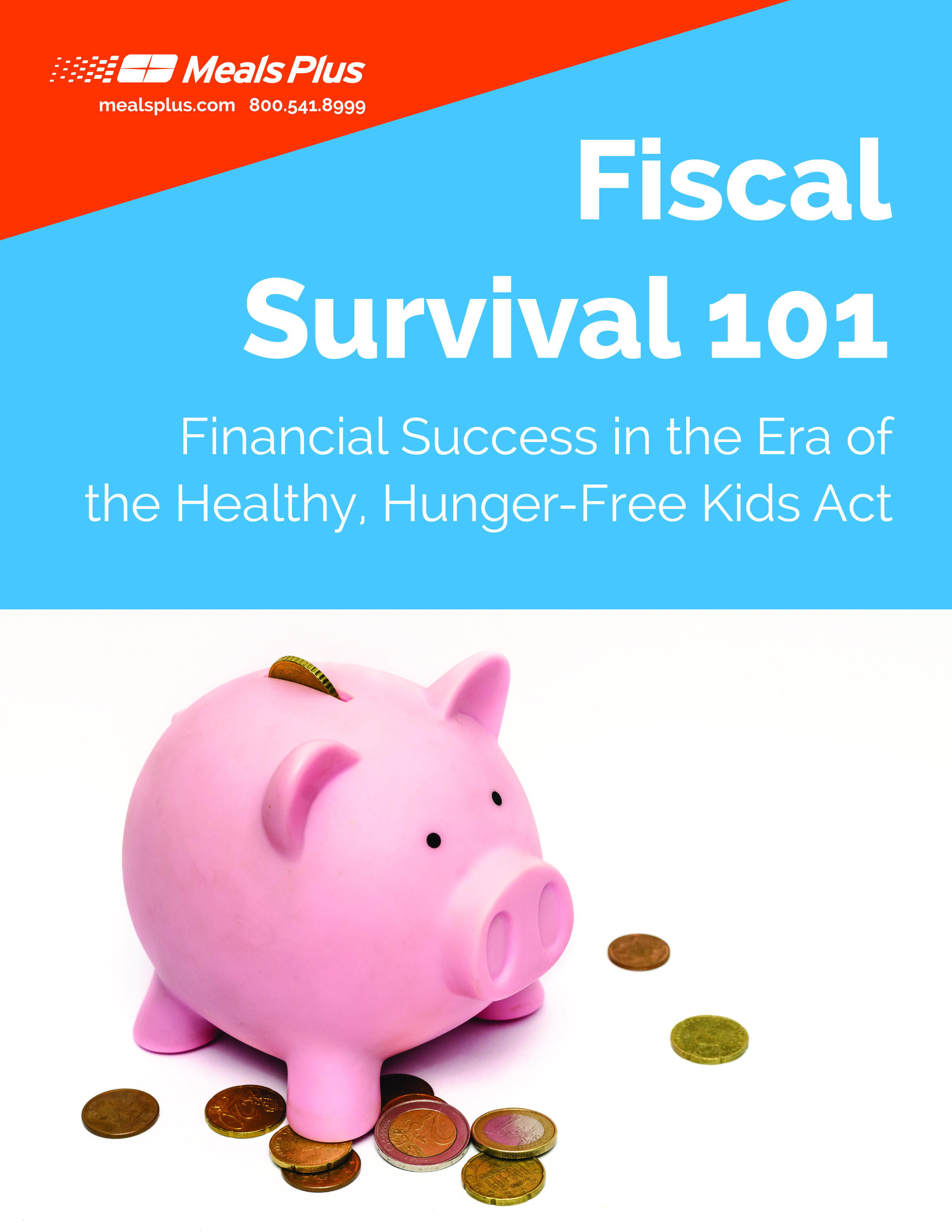 Fiscal Survival 101: Financial Success in the Era of the Healthy, Hunger-Free Kids Act